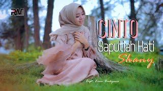 Shany - Cinto Saputiah Hati (Official Music Video)