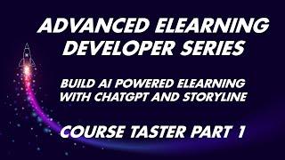 Advanced Storyline 360 Training Course Taster - Building Your First ChatGPT-Powered Chatbot