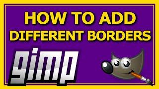 How to Add Borders to Images in Gimp