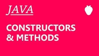 Java Tutorial For Beginners #2 - Constructors and Methods