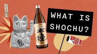 What is Shochu?