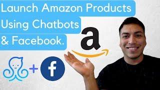 Launch & Rank Amazon FBA Products Using Chatbots (Manychat JSON Ads Tutorial)