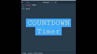 How To Create CountDown Timer in PYTHON   #shorts