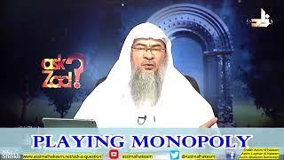 Is playing Monopoly allowed in Islam? - Sheikh Assim Al Hakeem