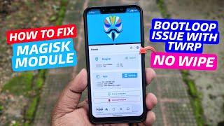 ️How to Fix Magisk Module Bootloop Issue with TWRP | No Format Data | No Wipe