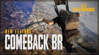 New Feature: Comeback BR | PUBG