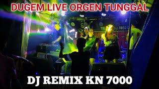 DJ ORGEN TUNGGAL REMIX NONSTOP Full BASS Terbaru 2023