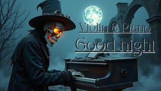 4.Ghostly Violin & Piano Duet – Hauntingly Beautiful Melody 