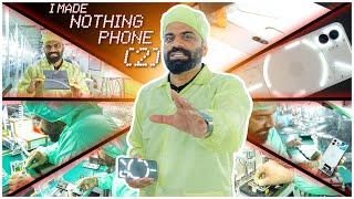 I Made Nothing Phone (2) In India -  Nothing Factory Tour