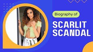 Scarlit Scandal Biography | Scarlit Scandal Tiktok | Scarlit Scandal Hot Video