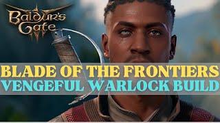 Baldur's Gate 3 - "Blade of the Frontiers" Vengeful Warlock Wyll Build