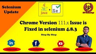 Chrome Version111.x Issue is Fixed Now in Latest Selenium Version 4.8.3 #seleniumwebdriver #selenium