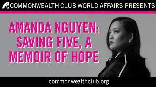 Amanda Nguyen: Saving Five, A Memoir of Hope