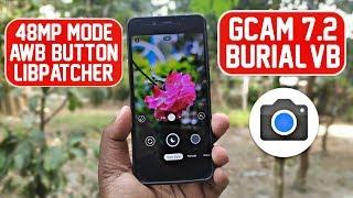 GCam 7.2.010 Burial-vB March Edition | Unlock 48MP Mode | AWB Button | Libpatcher