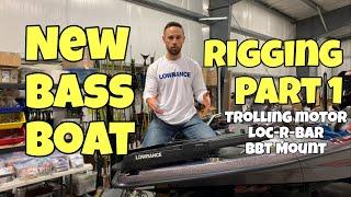 BOAT RIGGING NEW BASS BOAT - Part 1