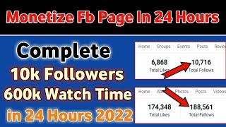 Complete 10k Followers & 600k Watch Time | Monetize Facebook Page In Just 24 Hours