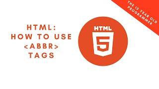 How to use abbreviation tags in HTML5 | Computer Science Tutorial