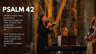 Psalm 42  -"Jak łania pragnie wody ze strumieni" (As The Deer- Polish version) - wyk. Julia Nowak