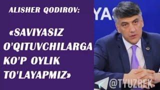 Алишер Кодиров-Савиясиз Укитувчиларни ойлигини камайтириш керак. Alisher Qodirov-saviyasiz uqituvchi