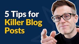 5 Tips for Writing Blog Posts that Generate Leads