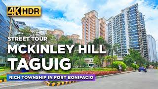 Take a Look Into The Philippines' RICH Neighborhood! | Tour of MCKINLEY HILL Taguig City【4K HDR】