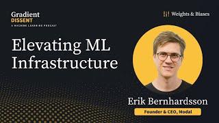 Elevating ML infrastructure with Modal Labs CEO Erik Bernhardsson