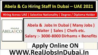 Abela and Company Hiring Staff In Dubai – UAE 2021