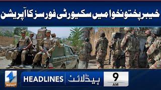 Security Forces Eliminate Nine Terrorists | Headlines 9 AM | 2 July 2024 | Khyber News | KA1W