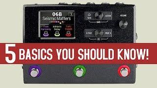 5 BASICS TO GET THE MOST OUT OF HX STOMP!