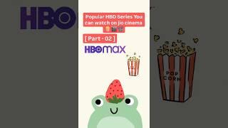 Popular HBO Series You Can Watch on JioCinema| Part-01|#jiocinema #hbo #hbomax #