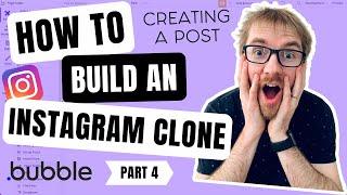 How to build an Instagram CLONE in Bubble (Part 4) - Creating a post - Bubble tutorial
