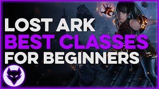 Lost Ark ~ The Best Classes for Beginners