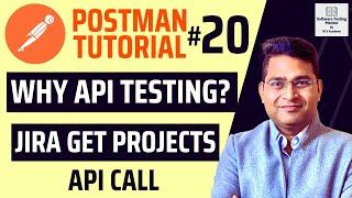 Postman Tutorial #20 -Why API Testing? | GET Projects API Call in Jira