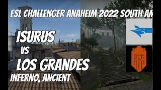 Isurus vs Los Grandes Highlights / final at ESL Challenger Anaheim 2022 South America Closed Qualifi