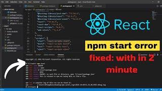 How to fix npm Start Error | React Solutions 