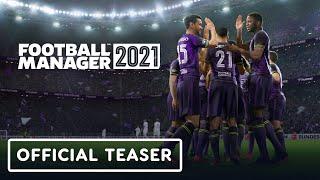 Football Manager 2021 - Official Teaser