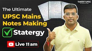 How to Make Effective Mains Notes: UPSC Toppers Tips!  #upscmains2024