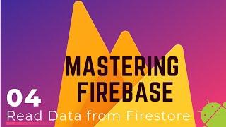 Firebase Firestore Tutorial #4 - Read data from Firestore - How to get data from firestore