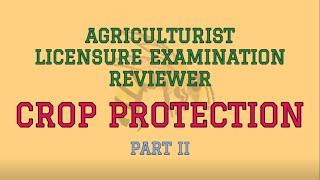 CROP PROTECTION Reviewer Part II | Agriculturist Licensure Examination