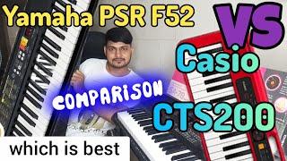 Casio CTS 200 vs Yamaha psr f 52 ll keyboard comparison