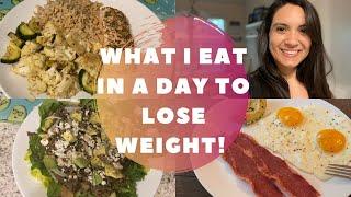 What I Eat In A Day To Lose Weight | FULL DAY OF EATING | MEALS FOR WEIGHT LOSS | Mauricette Diaz