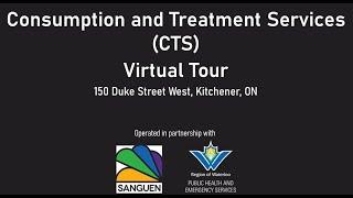 Consumption and Treatment Services (CTS) Site Virtual Tour