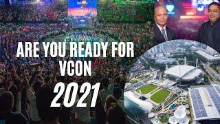 ARE YOU READY FOR VCON 2021