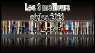 Les 3 meilleurs Stylos-plume de l'année 2023