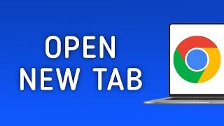 How to Open New Tab in Chrome on PC