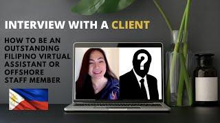 INTERVIEW WITH A CLIENT and TIPS For Work From Home  VIRTUAL ASSISTANTS or FREELANCERS