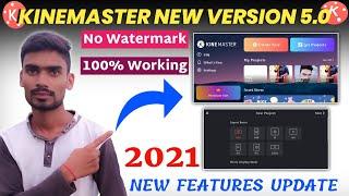 Kinemaster New Update Version 5.0 2021 | New Features No Export Problem | No Watermark