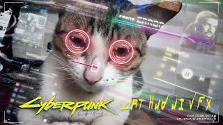 Meet My Cyberpunk 2077 Cat [KIKI] Sci-Fi HUD UI VFX Inspired by@fkflby