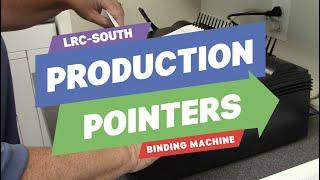 Production Pointers: Binding Machine