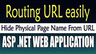 URL routing in ASP.net C# | Hide physical page name from URL in ASP .net | Route URL